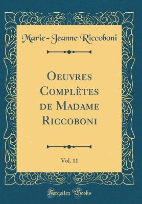 Book cover for Oeuvres Completes de Madame Riccoboni, Vol. 11 (Classic Reprint)