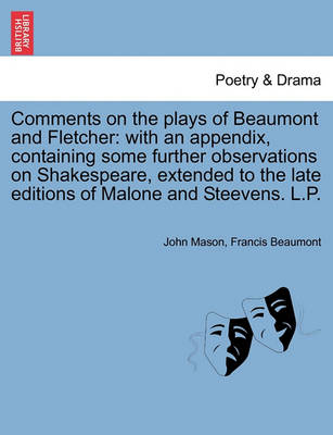 Book cover for Comments on the Plays of Beaumont and Fletcher