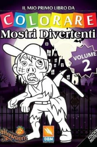 Cover of Mostri Divertenti - Volume 2 - Edizione notturna