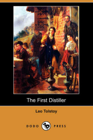 Cover of The First Distiller (Dodo Press)