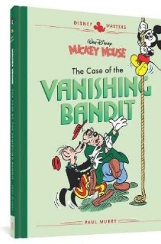 Cover of Walt Disney's Mickey Mouse: The Case of the Vanishing Bandit