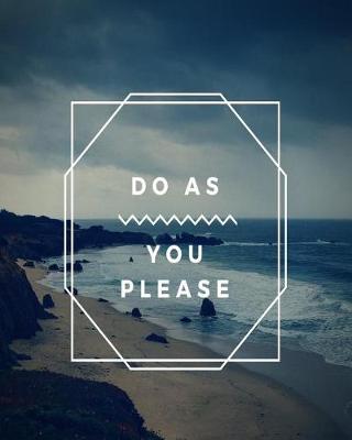 Book cover for Do as You Please