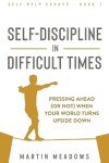 Book cover for Self-Discipline in Difficult Times