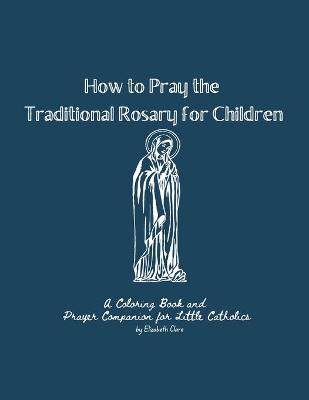 Book cover for How to Pray the Traditional Rosary for Children