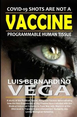Cover of COVID-19 Shots Are Not a Vaccine
