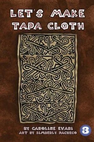 Cover of Let's Make Tapa Cloth