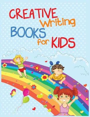 Book cover for Creative Writing Books For Kids