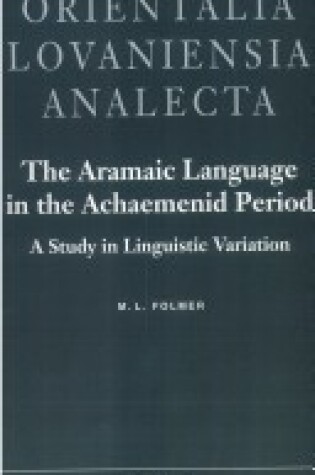 Cover of The Aramaic Language in the Achaemenid Period