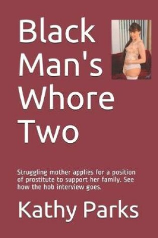 Cover of Black Man's Whore Two