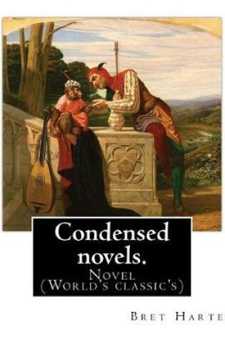 Cover of Condensed novels. By