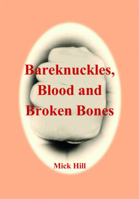 Book cover for Bareknuckles, Blood and Broken Bones