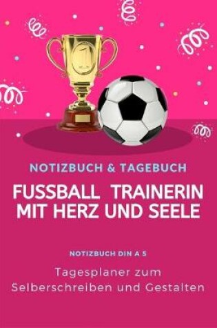 Cover of Fussballtrainerin Tagesplaner Notizbuch