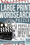 Book cover for Large Print Wordsearches Puzzles Popular Romance Movies of All Time v.2