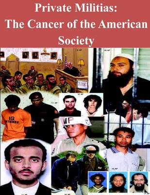 Book cover for Private Militias The Cancer of the American Society