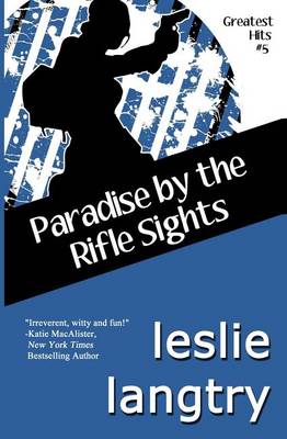 Book cover for Paradise By The Rifle Sights