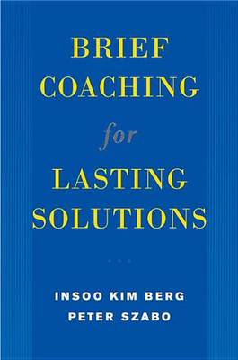 Book cover for Brief Coaching for Lasting Solutions