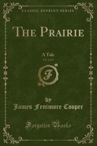 Cover of The Prairie, Vol. 2 of 2