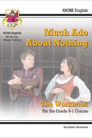 Cover of GCSE English Shakespeare - Much Ado About Nothing Workbook (includes Answers)
