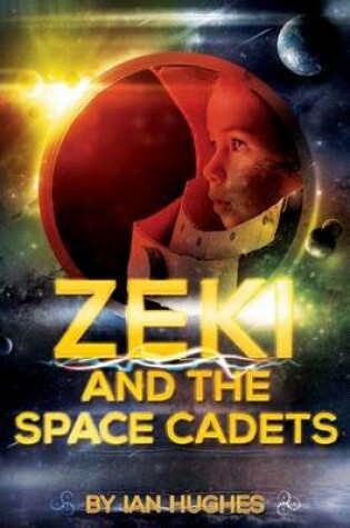 Cover of Zeki and the Space Cadets