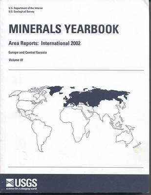 Book cover for Minerals Yearbook, 2002, V. 3, Area Reports, International, Europe and Central Eurasia