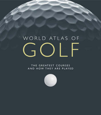 Book cover for World Atlas of Golf