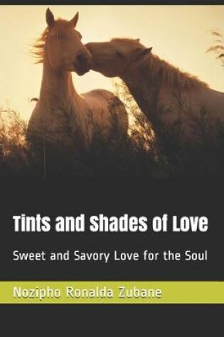 Cover of Tints and Shades of Love