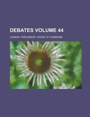 Book cover for Debates Volume 44