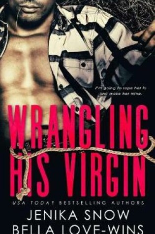 Cover of Wrangling His Virgin