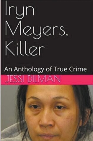 Cover of Iryn Meyers, Killer