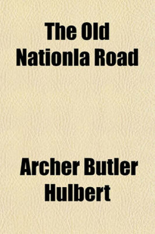 Cover of The Old Nationla Road