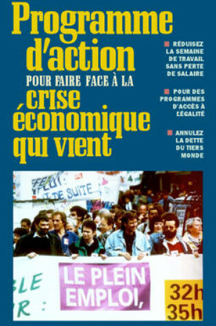 Cover of Programme d'Action pour Faire Face a la Crise Economique Qui Vient