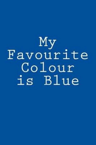 Cover of My Favourite Colour is Blue