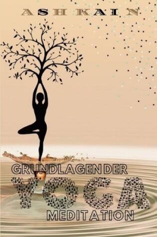 Cover of Grundlagen Der Yoga-Meditation