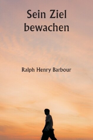 Cover of Sein Ziel bewachen