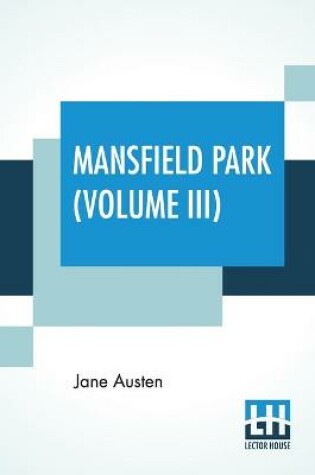 Cover of Mansfield Park (Volume III)