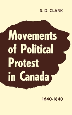 Book cover for Movements of Political Protest in Canada 1640-1840