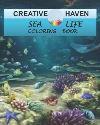 Cover of Creative Haven Sea Life Coloring Book