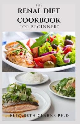 Book cover for The Renal Diet Cookbook for Beginners