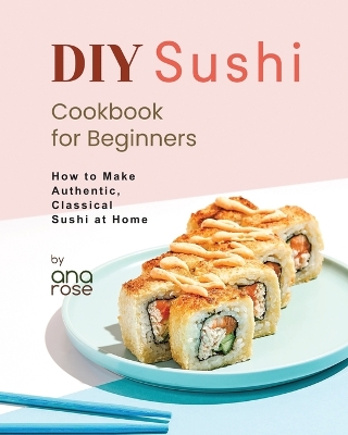 Book cover for DIY Sushi Cookbook for Beginners