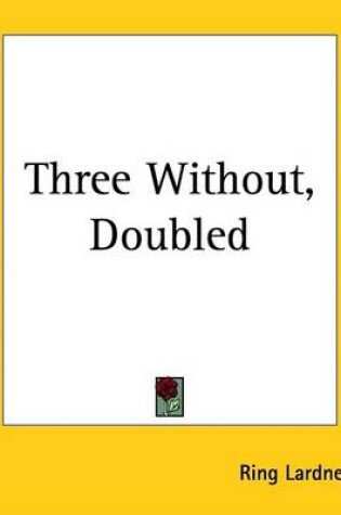 Cover of Three Without, Doubled