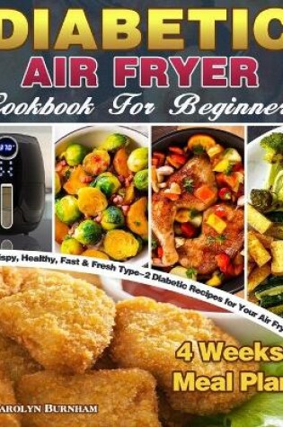 Cover of Diabetic Air Fryer Cookbook For Beginners
