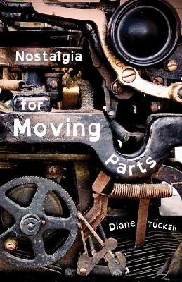 Book cover for Nostalgia for Moving Parts