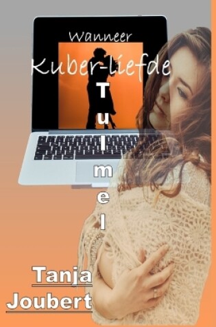 Cover of Wanneer Kuber-liefde Tuimel