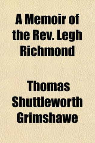 Cover of A Memoir of the REV. Legh Richmond