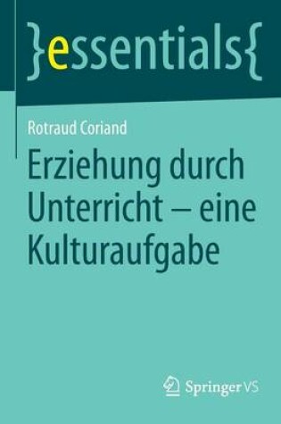 Cover of Erziehung durch Unterricht - eine Kulturaufgabe