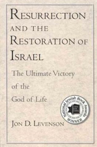 Cover of Resurrection and the Restoration of Israel