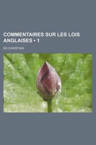 Cover of Commentaires Sur Les Lois Anglaises (1)