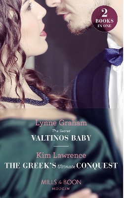 Book cover for The Secret Valtinos Baby / The Greek's Ultimate Conquest