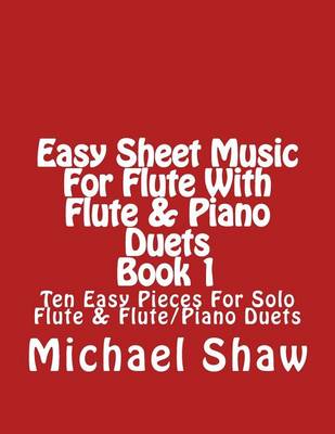 Cover of Easy Sheet Music For Flute With Flute & Piano Duets Book 1