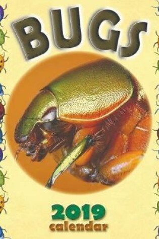 Cover of Bugs 2019 Calendar